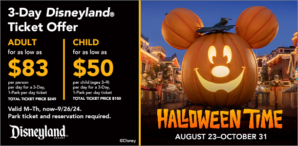 Disneyland ticket offer. Adults starting at $83 and children $50 (ages 3-9)